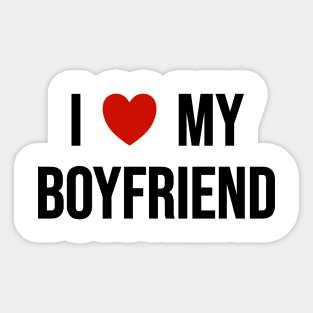 I Love My Boyfriend Sticker